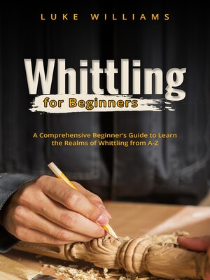cover image of WHITTLING  FOR  BEGINNERS